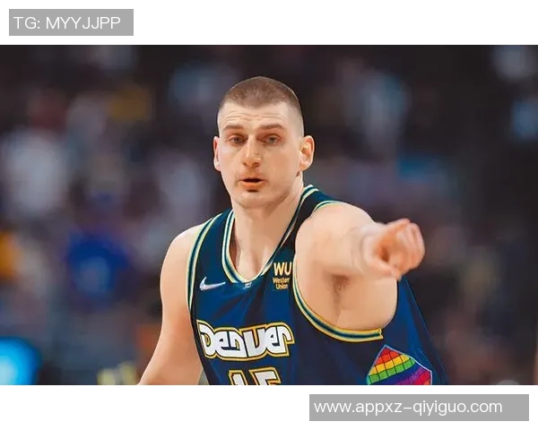 穆雷称赞约基奇中锋助攻王地位展现无私精神超越天勾风范 穆雷称赞约基奇中锋助攻王地位展现无私精神超越天勾风范